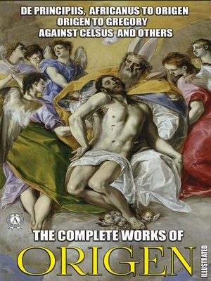 cover image of The Complete Works of Origen. Illustrated